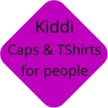 Kiddi Caps & TShirts for people